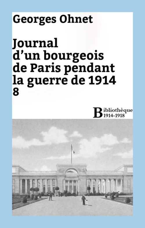 Couverture ebook de Journal d'un bourgeois de Paris pendant la guerre de 1914 - 8, de Georges Ohnet