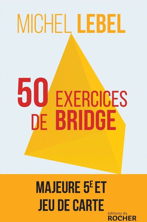 ebook cover of 50 exercices de bridge, by Michel Lebel