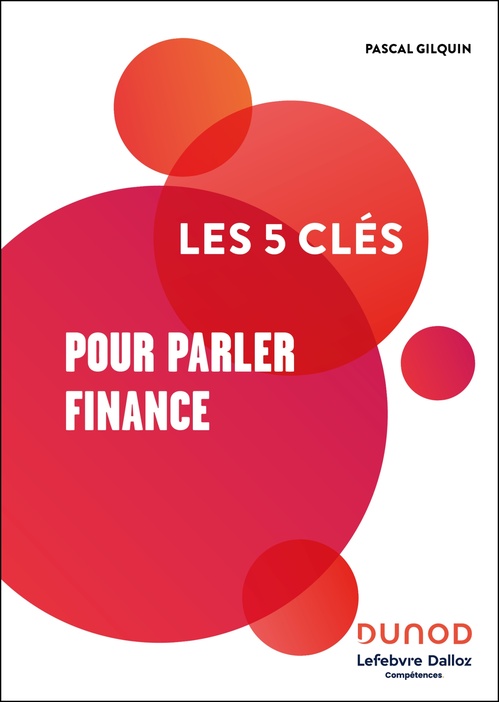 ebook cover of Les 5 clés pour parler Finance, by Pascal Gilquin