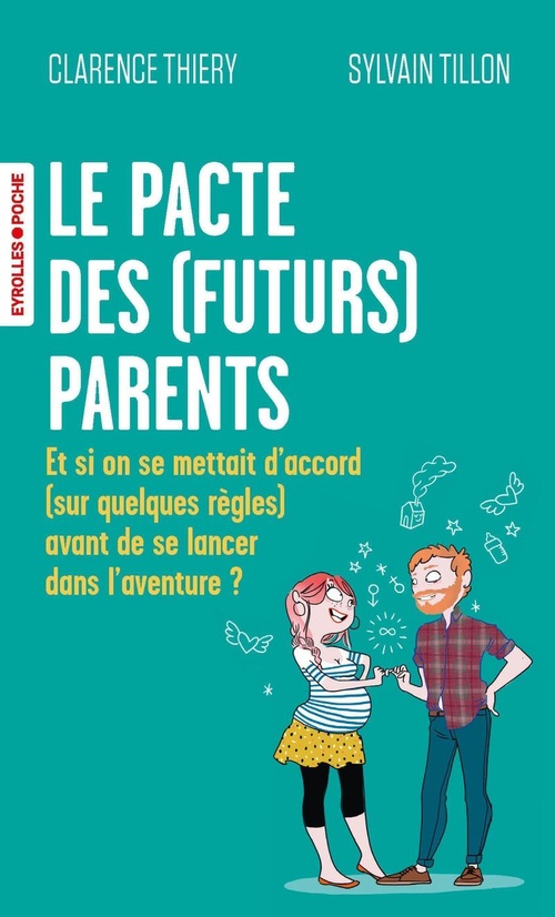Couverture ebook de Le pacte des (futurs) parents, de Clarence Thiery, Sylvain Tillon
