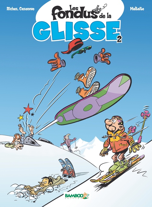 ebook cover of Les fondus de la glisse - Tome 2, by Christophe Cazenove, Hervé Richez, Eric Maltaite