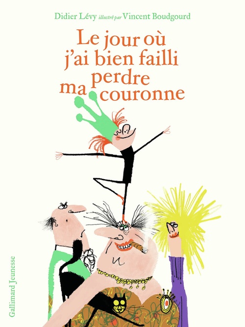 Couverture ebook de Le jour où j'ai bien failli perdre ma couronne, de Didier Lévy
