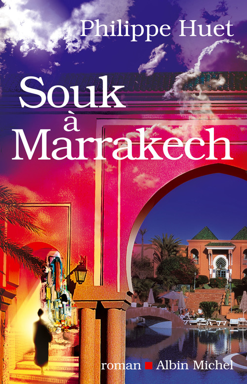 ebook cover of Souk à Marrakech, by Philippe Huet