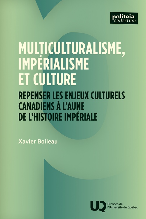 Couverture ebook de Multiculturalisme, impérialisme et culture, de Xavier Boileau