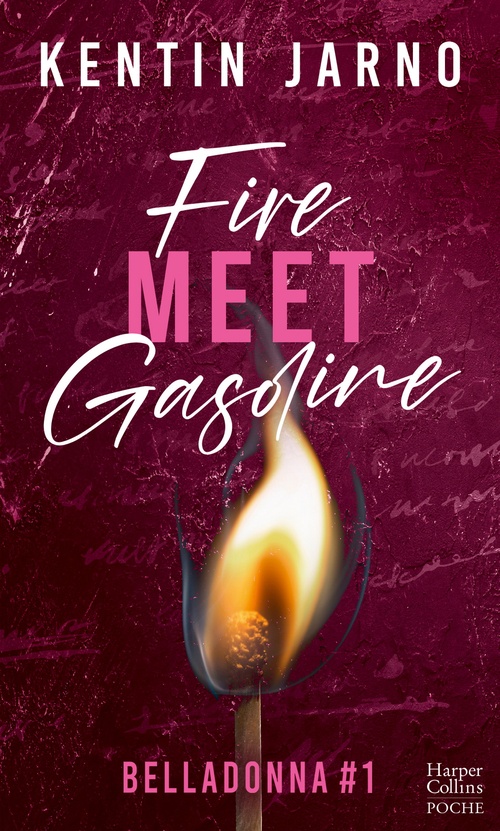 ebook cover of Fire Meet Gasoline - Belladonna # 1, by Kentin Jarno