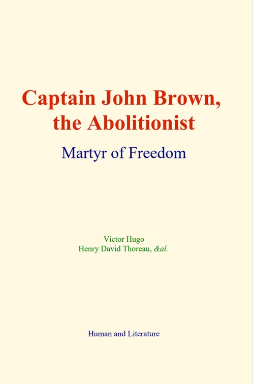 ebook cover of Captain John Brown, the Abolitionist, by Henry David Thoreau, Victor Hugo
