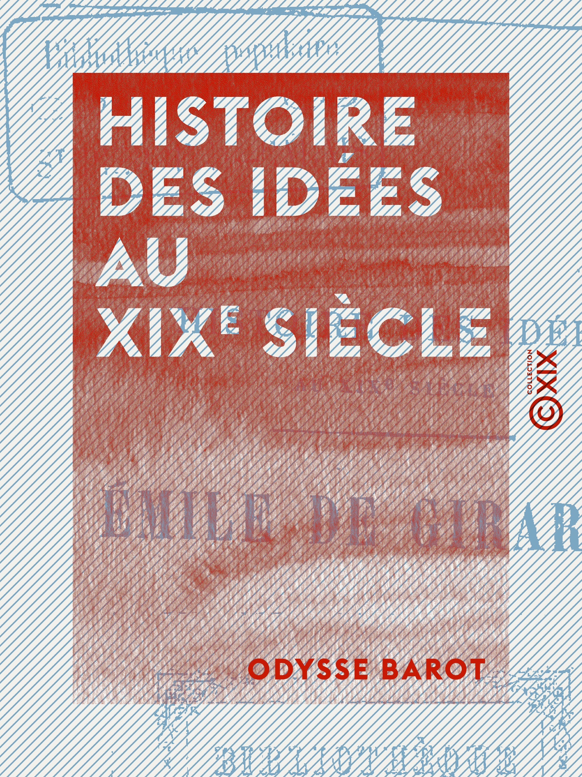 Couverture ebook de Histoire des idées au XIXe siècle, de Odysse Barot