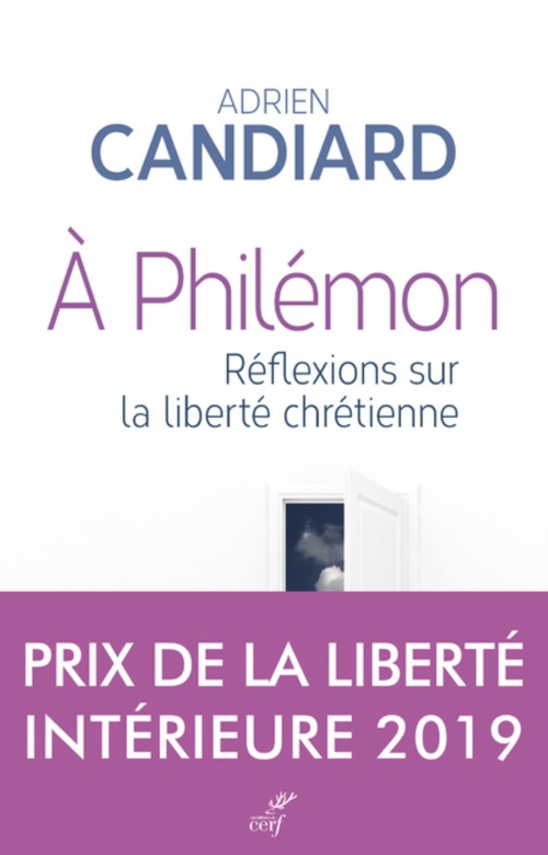 ebook cover of A PHILEMON - REFLEXIONS SUR LA LIBERTE CHRETIENNE, by Adrien Candiard
