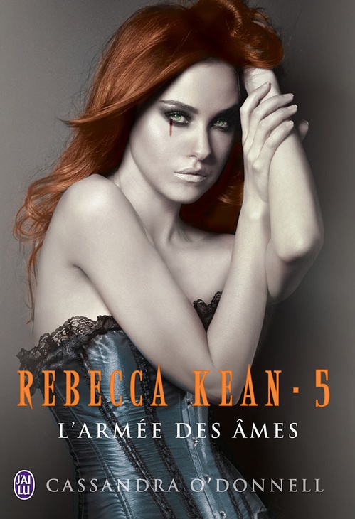 ebook cover of Rebecca Kean (Tome 5) - L'armée des âmes, by Cassandra O'Donnell
