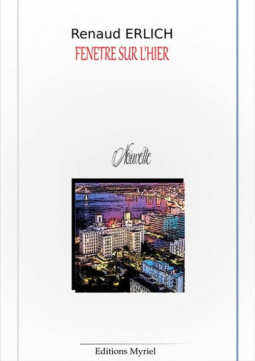 ebook cover of Fenêtre sur l'hier, by Renaud Erlich