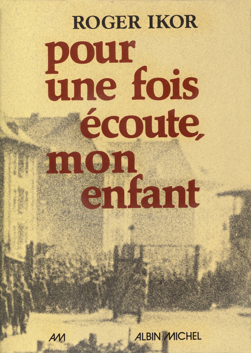Couverture ebook de Pour une fois, écoute mon enfant, de Roger Ikor