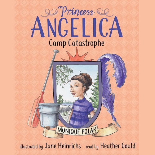 audiobook cover of Princess Angelica, Camp Catastrophe, by Monique Polak
