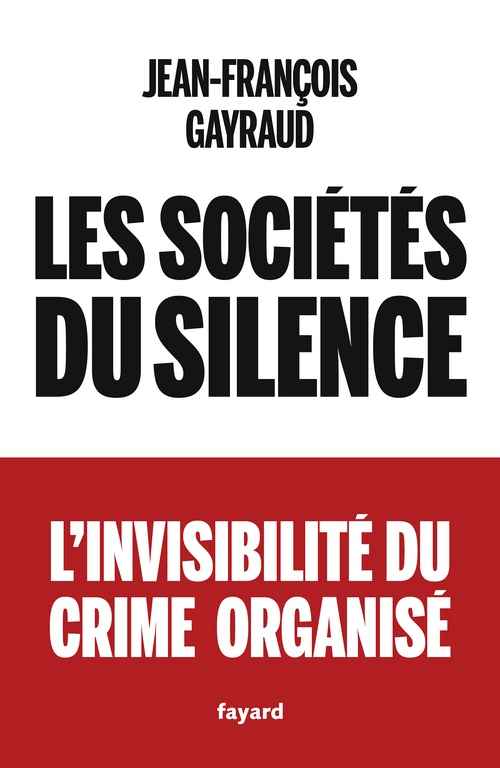 ebook cover of Les sociétés du silence, by Jean-François Gayraud