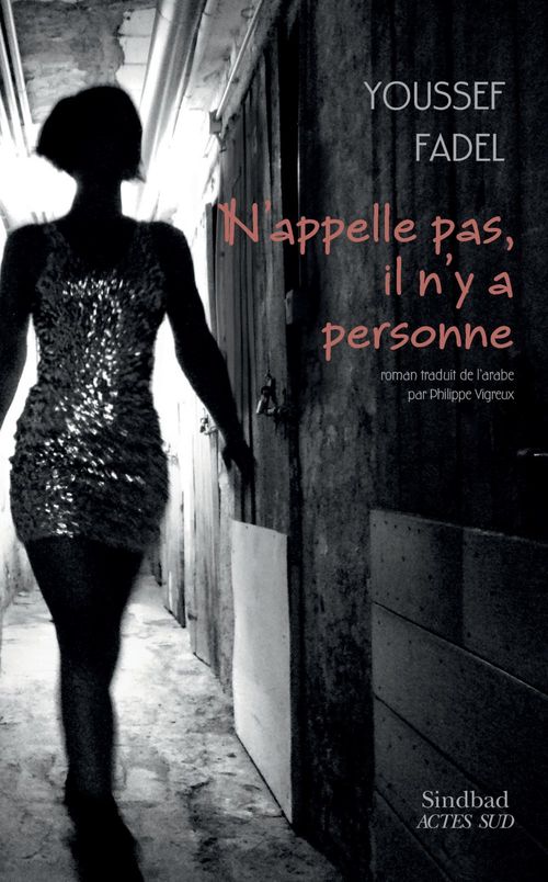 Couverture ebook de N'appelle pas, il n'y a personne, de Youssef Fadel