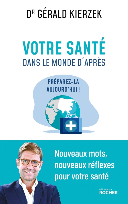 ebook cover of Votre santé dans le monde d'après, by Gérald Kierzek