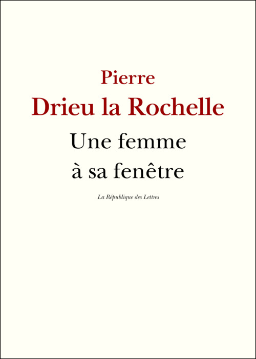 ebook cover of Une femme à sa fenêtre, by Pierre Drieu la Rochelle