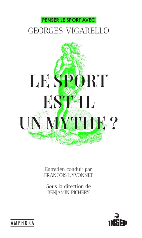 ebook cover of Le sport est-il un mythe ?, by Georges Vigarello, Benjamin Pichery