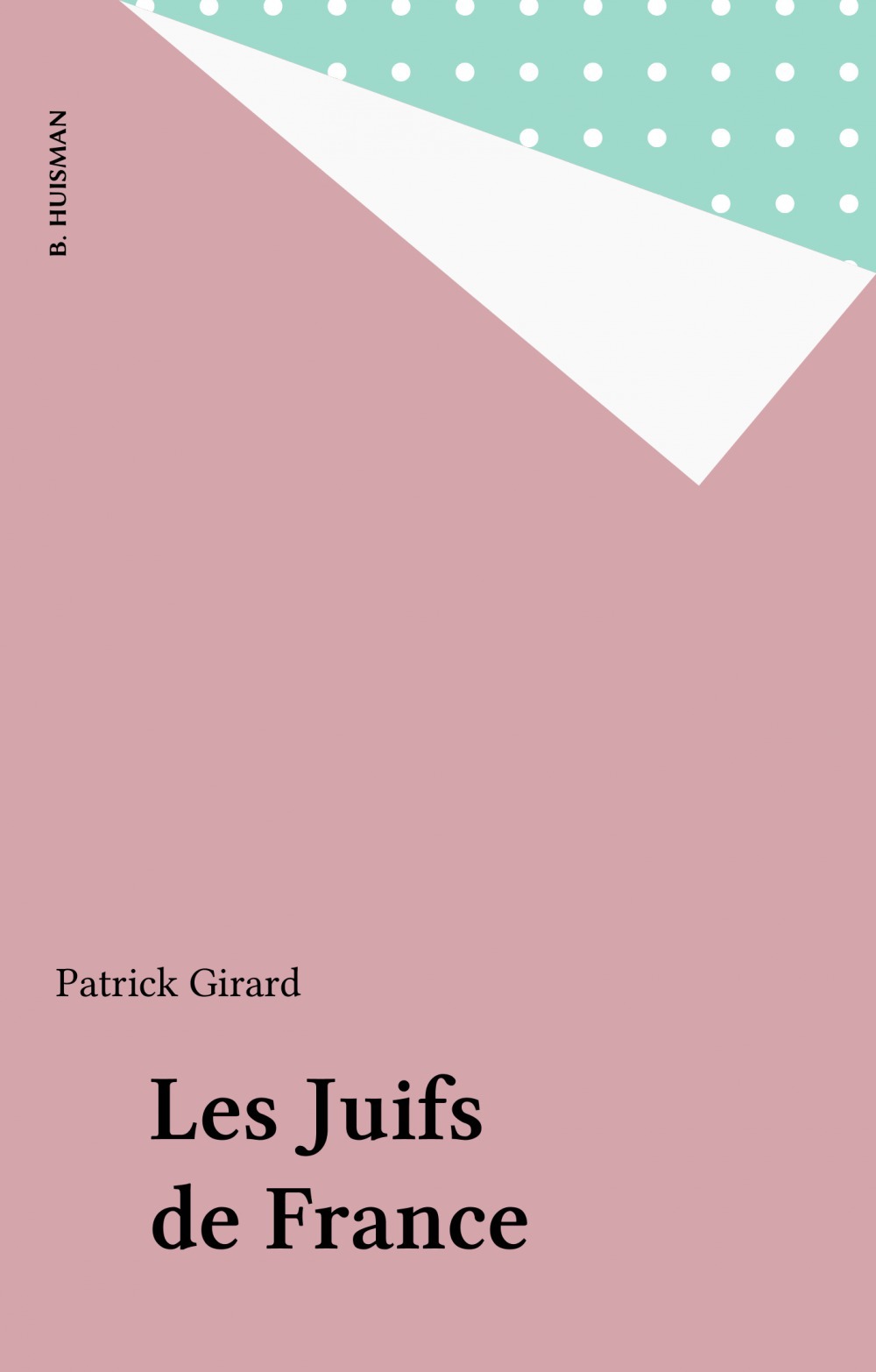 ebook cover of Les Juifs de France, by Patrick Girard
