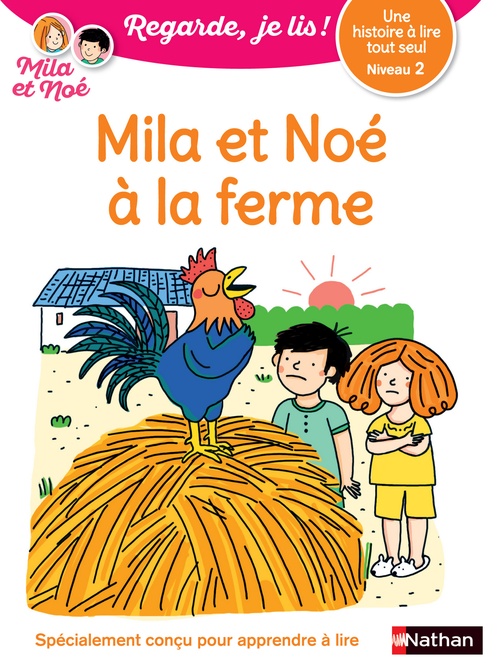Couverture ebook de Une histoire à lire tout seul : Mila et Noé à la ferme - Niveau 2, de Eric Battut, Olivia Cosneau