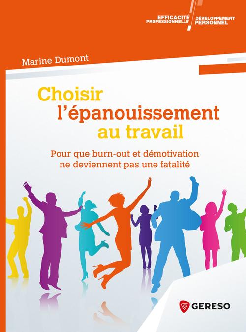 ebook cover of Choisir l''épanouissement au travail, by Marine Dumont