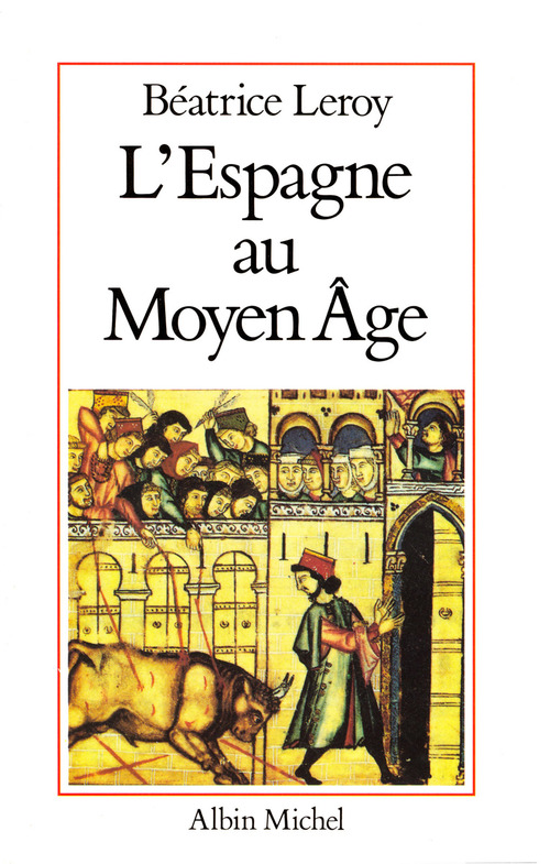 ebook cover of L'Espagne au Moyen Âge, by Béatrice Leroy