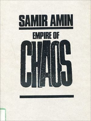 Couverture ebook de Empire of chaos, de Samir Amin