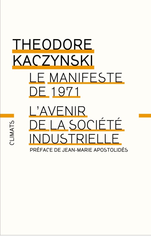ebook cover of Manifeste de 1971 - l'Avenir de la société industrielle, by Théodore Kaczynski