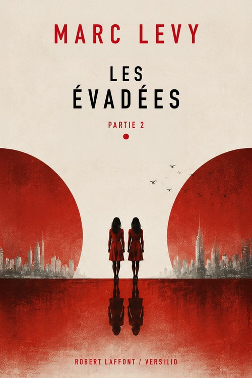 Couverture ebook de Les Évadées, partie 2, de Marc Levy