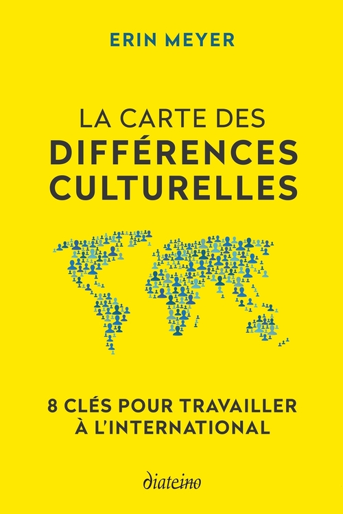Couverture ebook de La Carte des différences culturelles - 8 clés pour travailler à l'international, de Erin Meyer