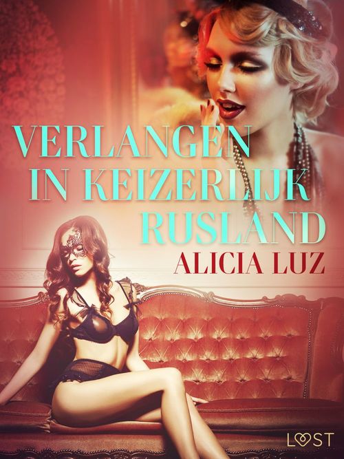 Couverture ebook de Verlangen in keizerlijk Rusland - erotisch verhaal, de Alicia Luz