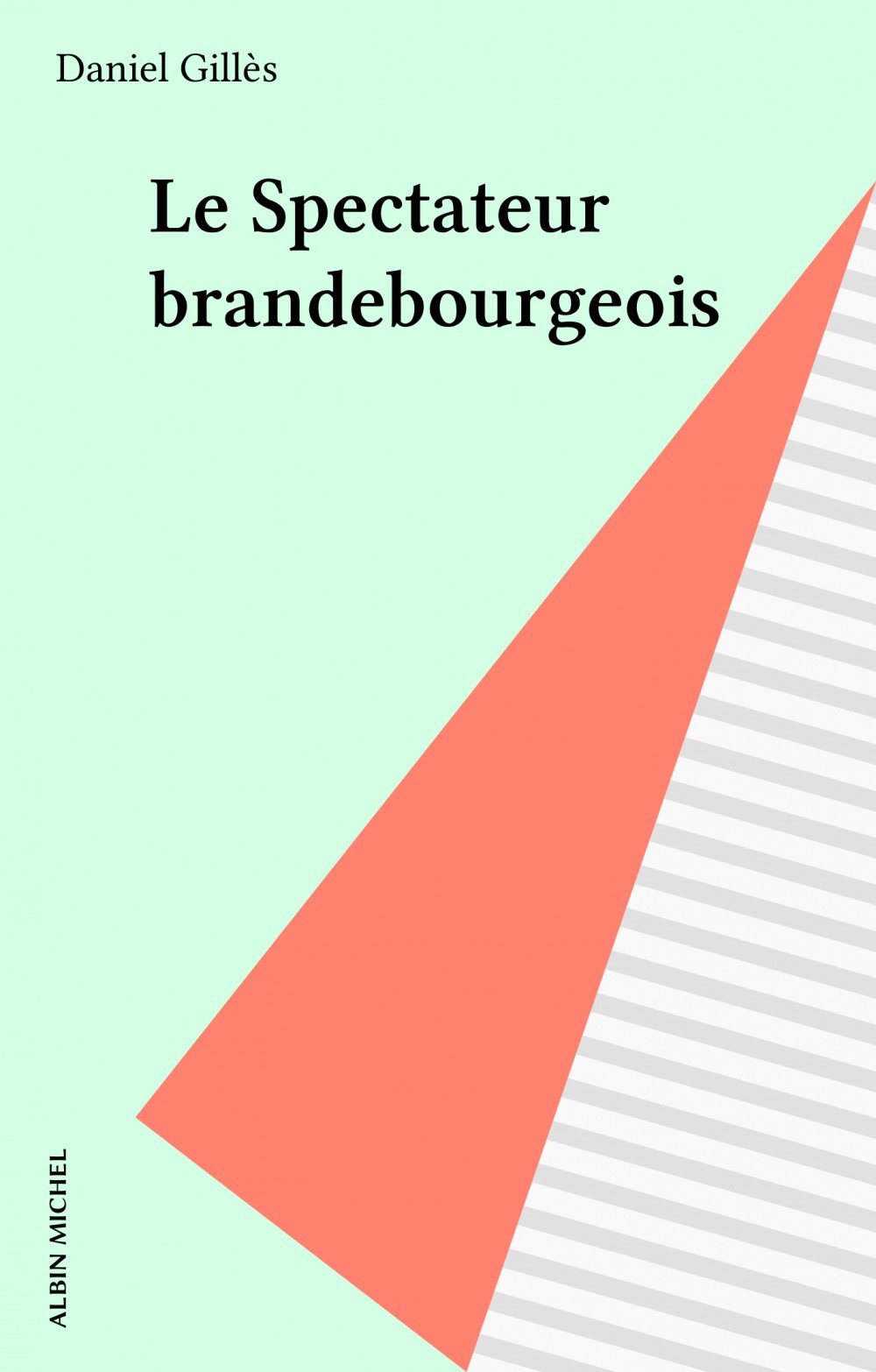 ebook cover of Le Spectateur brandebourgeois, by Daniel Gilles