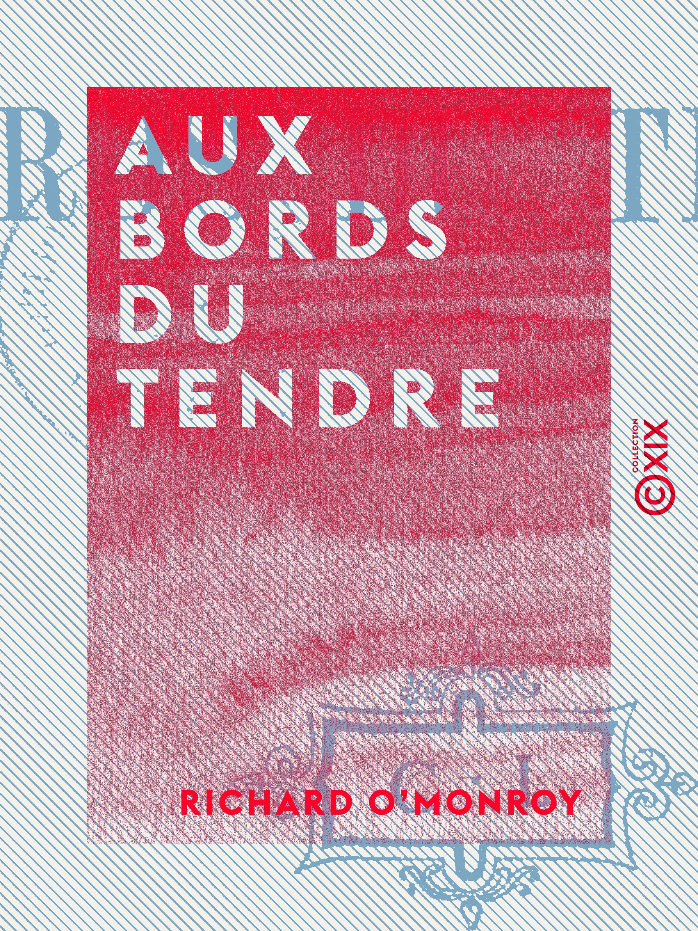 ebook cover of Aux bords du Tendre, by Richard O'Monroy
