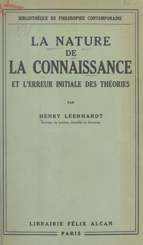 Couverture ebook de La nature de la connaissance et l'erreur initiale des théories, de Henry Leenhardt