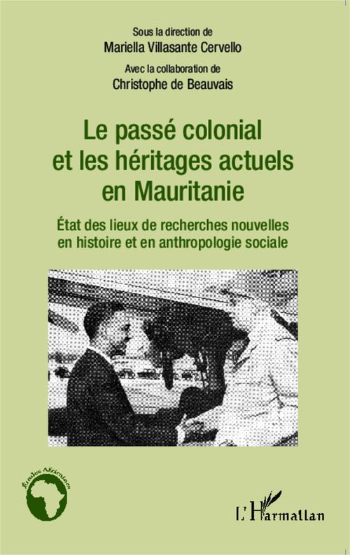 Couverture ebook de Le passé colonial et les héritages actuels en Mauritanie, de Mariella Villasante cervello