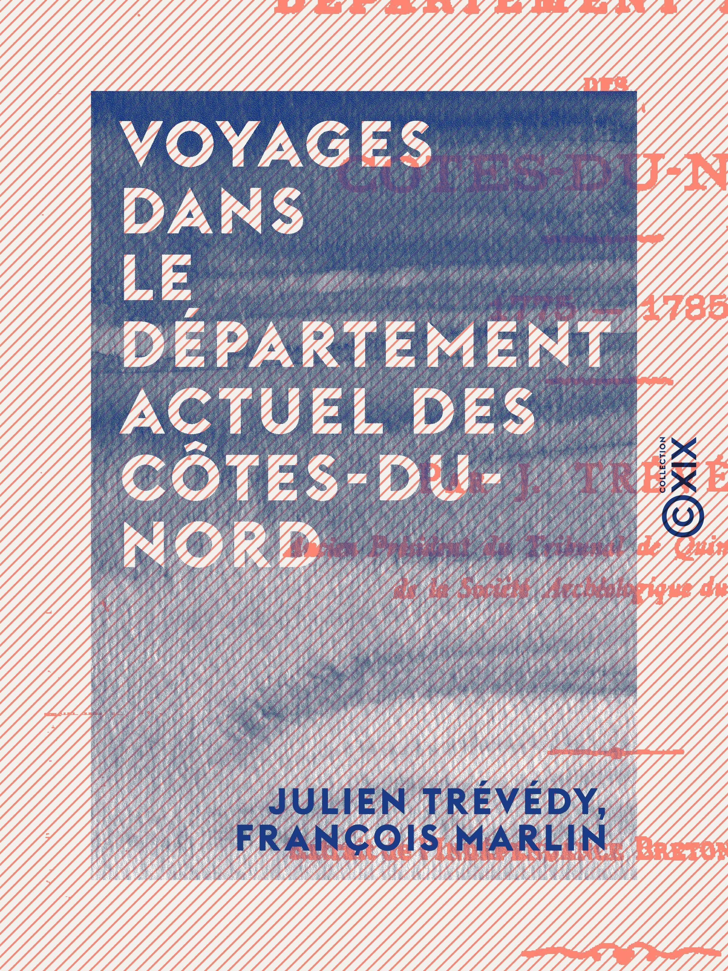 ebook cover of Voyages dans le département actuel des Côtes-du-Nord, by Francois Marlin, Julien Trevedy