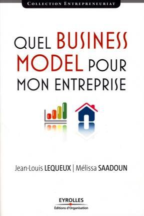 Couverture ebook de Quel Business Model pour mon entreprise, de Lequeux/Saadoun