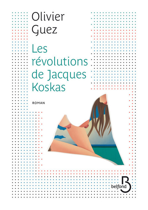 ebook cover of Les révolutions de Jacques Koskas, by Olivier Guez