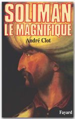 Couverture ebook de Soliman le Magnifique, de André Clot