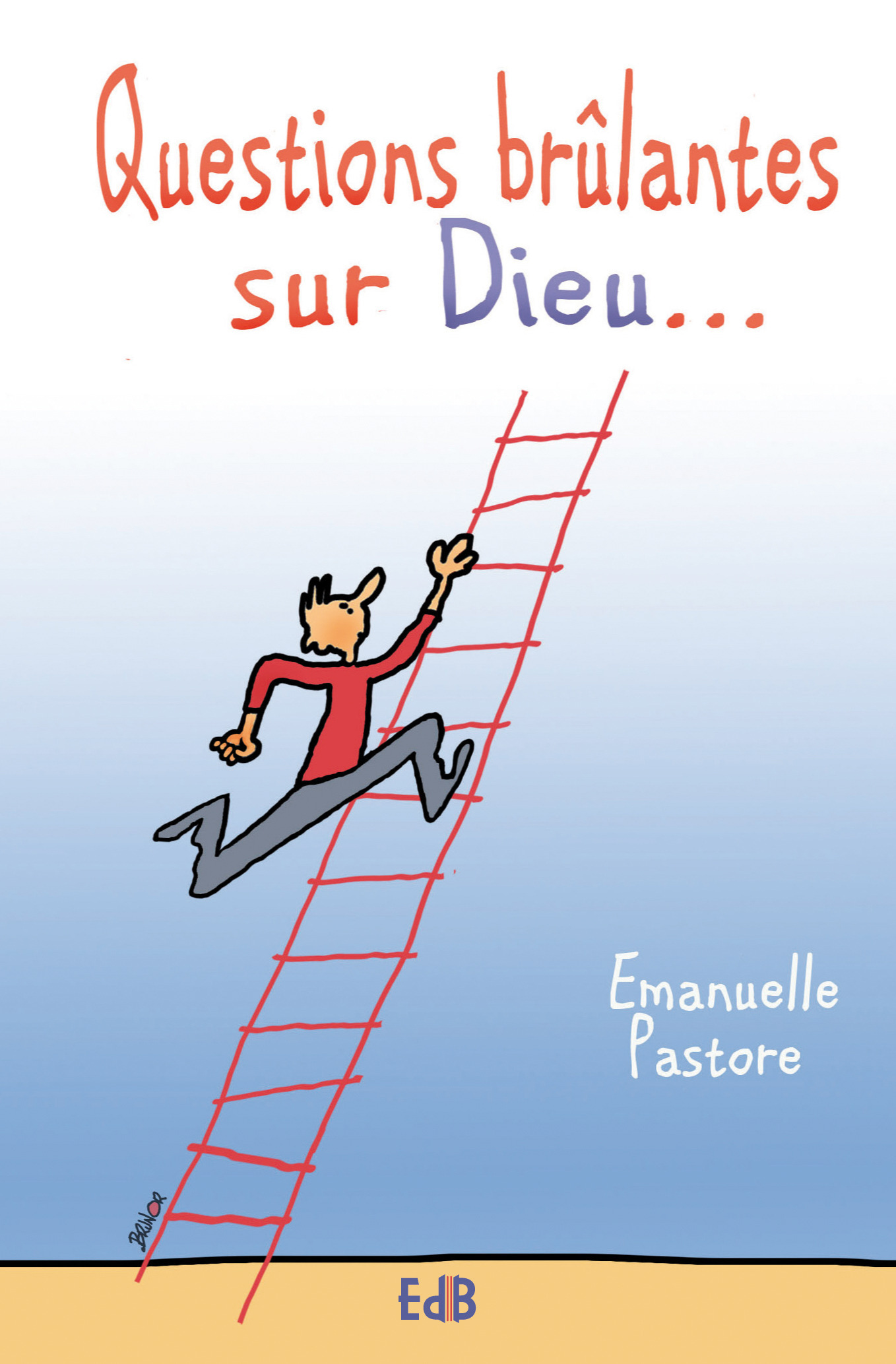 Couverture ebook de Questions brûlantes sur Dieu..., de Emanuelle Pastore