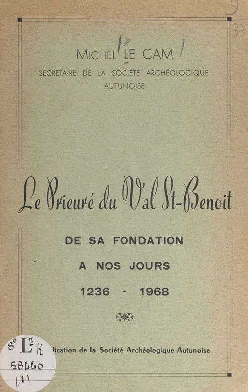 ebook cover of Le prieuré du Val St-Benoît : de sa fondation à nos jours, 1236-1968, by Michel Le Cam