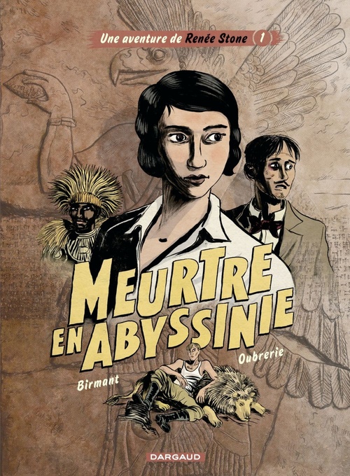 ebook cover of Une aventure de Renée Stone - Tome 1 - Meurtre en Abyssinie, by Julie Birmant, Clément Oubrerie
