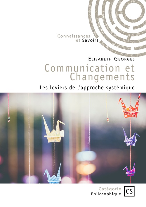 Couverture ebook de Communication et Changements, de Elisabeth Georges