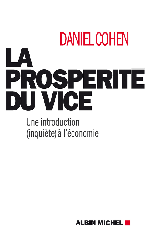 Couverture ebook de La Prospérité du vice, de Daniel Cohen