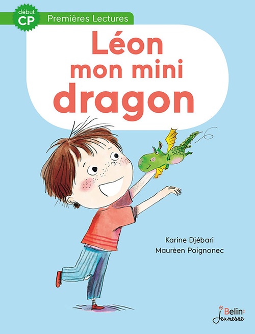 Couverture ebook de Léon, mon mini-dragon - Début CP, de Maurèen Poignonec, Karine Djébari