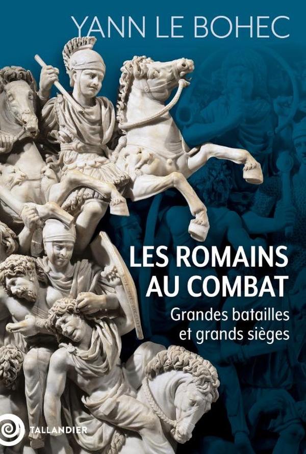 Couverture ebook de Les Romains au combat, de Yann Le Bohec