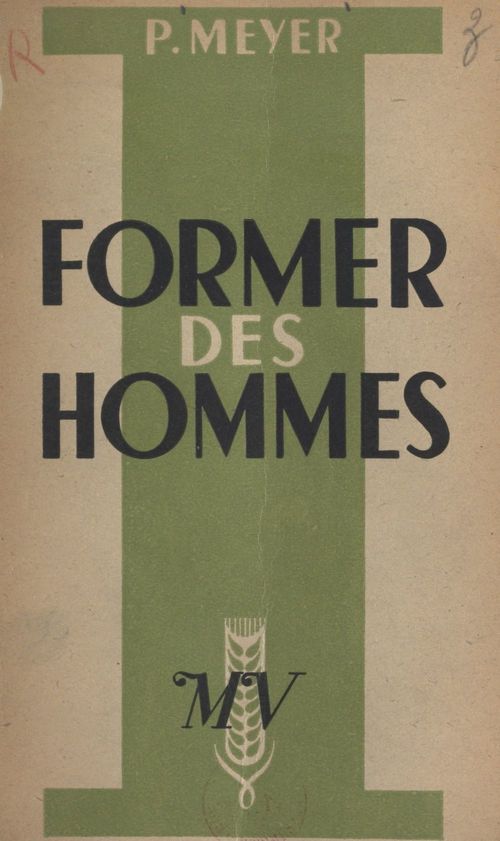ebook cover of Former des hommes, by P. Meyer
