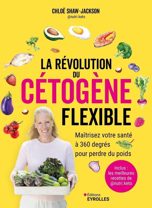 ebook cover of La révolution du cétogène flexible, by Chloë Shaw-Jackson