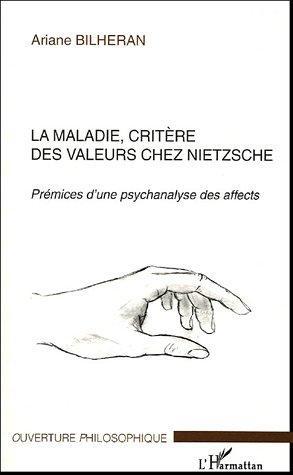 Couverture ebook de La maladie, critère des valeurs chez Nietzsche, de Ariane Bilheran