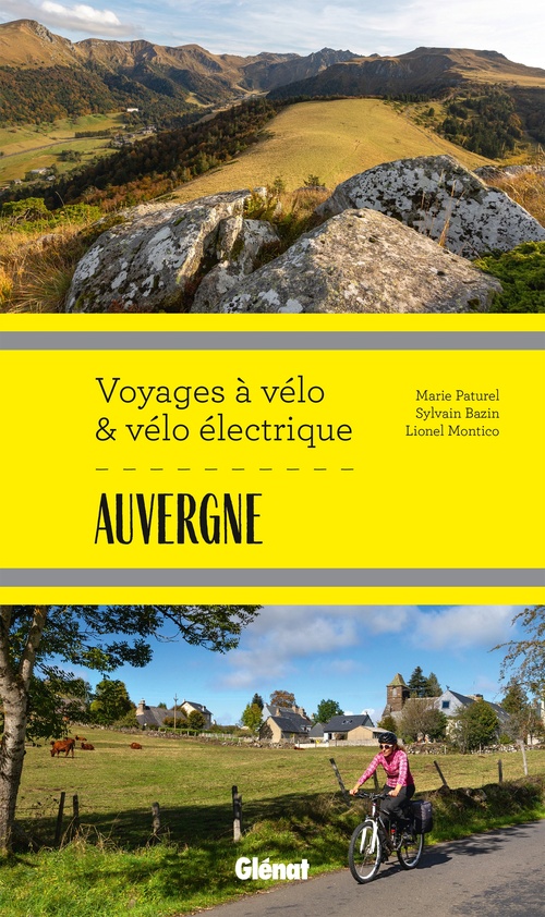 ebook cover of Auvergne Voyages à vélo et vélo électrique, by Marie-Hélène Paturel, Lionel Montico, Sylvain Bazin