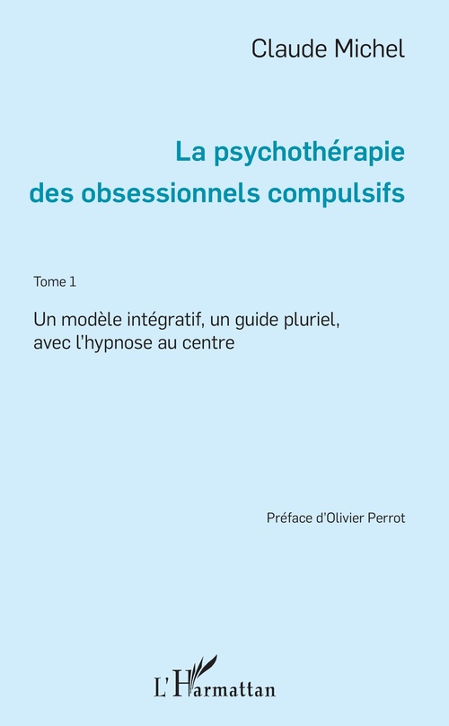 ebook cover of La psychothérapie des obsessionnels compulsifs - Tome 1, by Claude Michel